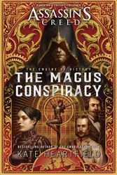 Cover Art for 9781839081675, Assassin's Creed: The Magus Conspiracy: An Assassin's Creed Novel by Kate Heartfield