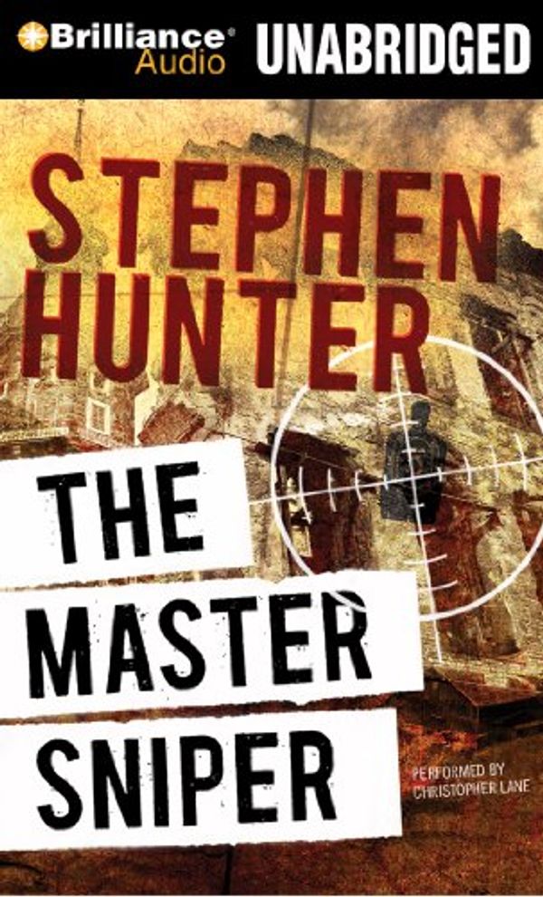 Cover Art for 9781441861436, The Master Sniper by Stephen Hunter