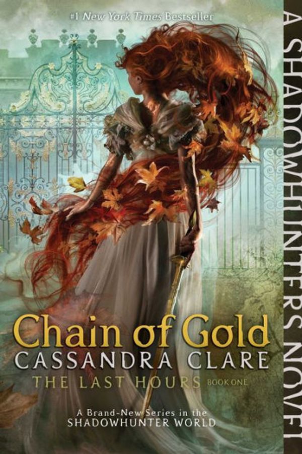 Cover Art for 9781442386402, Chain of Gold (The Last Hours) by Simon And Schuster