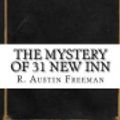 Cover Art for 9781548493080, The Mystery of 31 New Inn by R. Austin Freeman