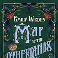 Cover Art for 9780593724682, Emily Wilde's Map of the Otherlands by Heather Fawcett