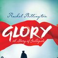 Cover Art for 9781409148838, Glory: A Story of Gallipoli by Rachel Billington