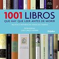 Cover Art for 9788425342516, 1001 libros que hay que leer antes de morir / 1001 Books you Must Read Before you Die by Peter Boxall, Jose-Carlos Mainer