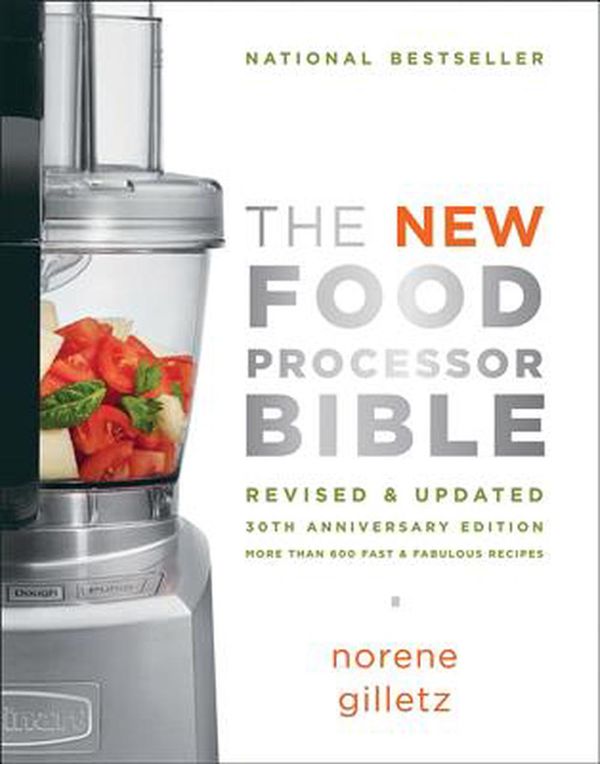 Cover Art for 9781770500280, The New Food Processor Bible by Norene Gilletz