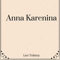 Cover Art for 1230001153026, Anna Karenina by Leo Tolstoy