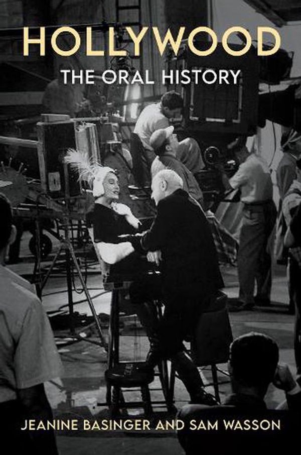 Cover Art for 9780063056954, Hollywood: The Oral History by Jeanine Basinger