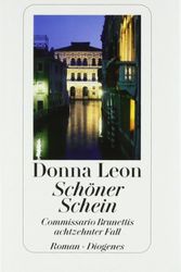 Cover Art for 9783257067453, Schöner Schein: Commissario Brunettis achtzehnter Fall by Leon Donna