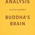 Cover Art for 9781981015252, Analysis of Rick Hanson’s Buddha’s Brain by Milkyway Media by Milkyway Media