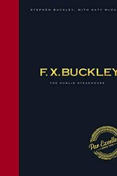 Cover Art for 9780717184057, Par Excellence: FX Buckley The Dublin Steakhouse by Stephen Buckley, Katy McGuinness