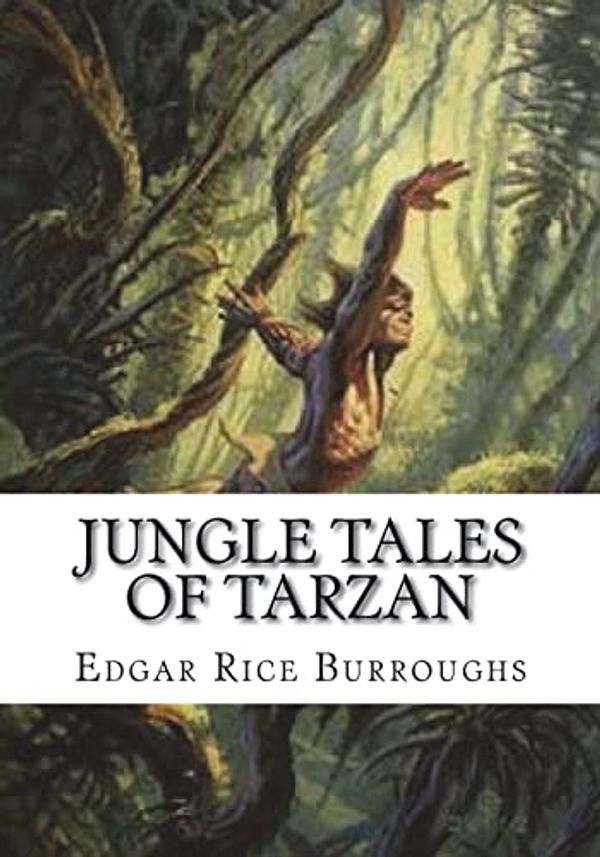 Cover Art for 9781723480188, Jungle Tales of Tarzan by Edgar Rice Burroughs