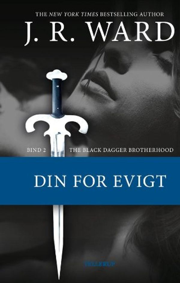 Cover Art for 9788758810027, Din for evigt by J. R. Ward