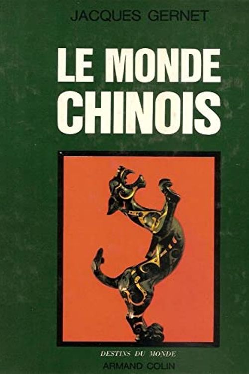 Cover Art for 9782200370176, Le monde chinois by GERNET JACQUES