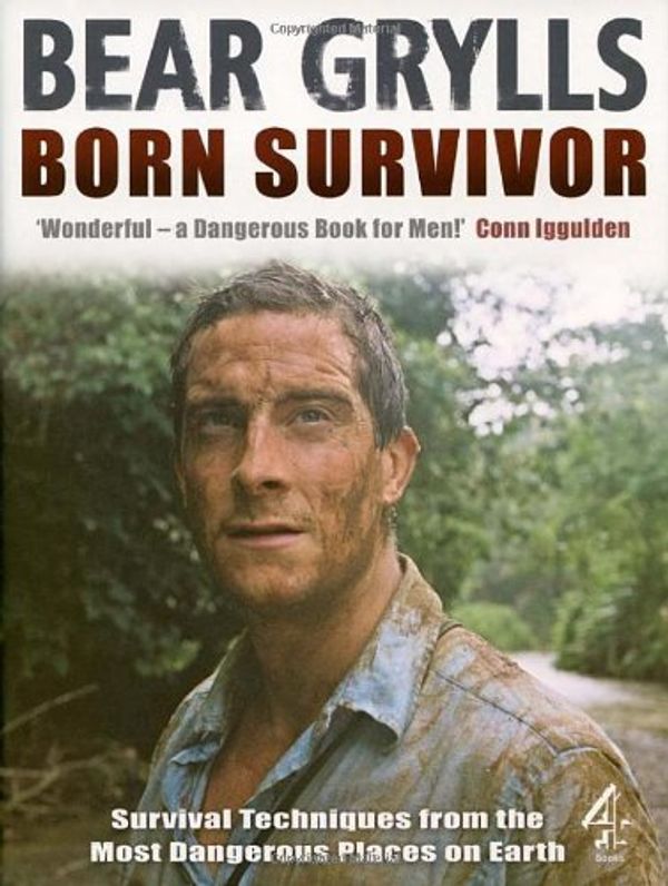 Cover Art for 9781905026289, "Born Survivor" by Bear Grylls