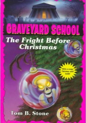 Cover Art for 9780553485004, Graveyard 015:Fright before Xmas by Tom B. Stone