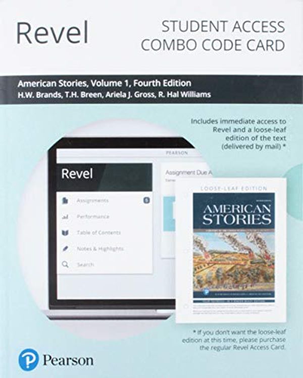 Cover Art for 9780135192979, Revel for American Stories: A History of the United States, Volume 1 -- Combo Access Card by H W. Brands, T H. Breen, R Hal Williams, Ariela J. Gross