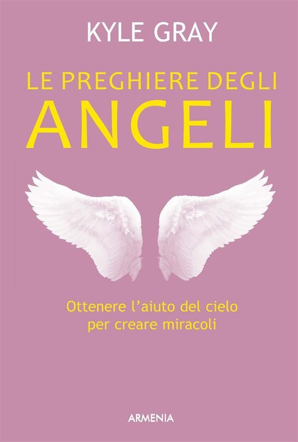 Cover Art for 9788834435083, Le preghiere degli angeli by Kyle Gray