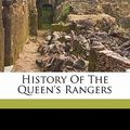 Cover Art for 9781171934585, History of the Queen's Rangers by Hannay James 1842-1910