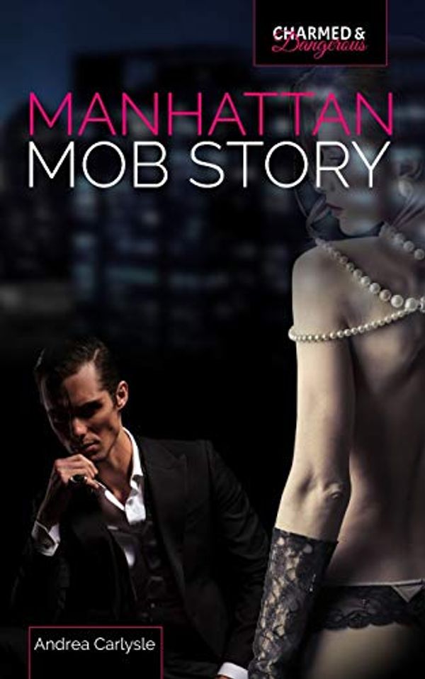Cover Art for 9781729330500, Manhattan Mob Story by Andrea Carlysle