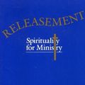 Cover Art for 9780824510831, Releasement: Spirituality for Ministry by Barbara Fiand