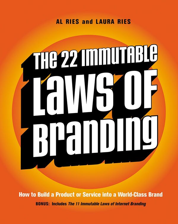 Cover Art for 9780061983672, The 22 Immutable Laws of Branding by Al Ries, Laura Ries