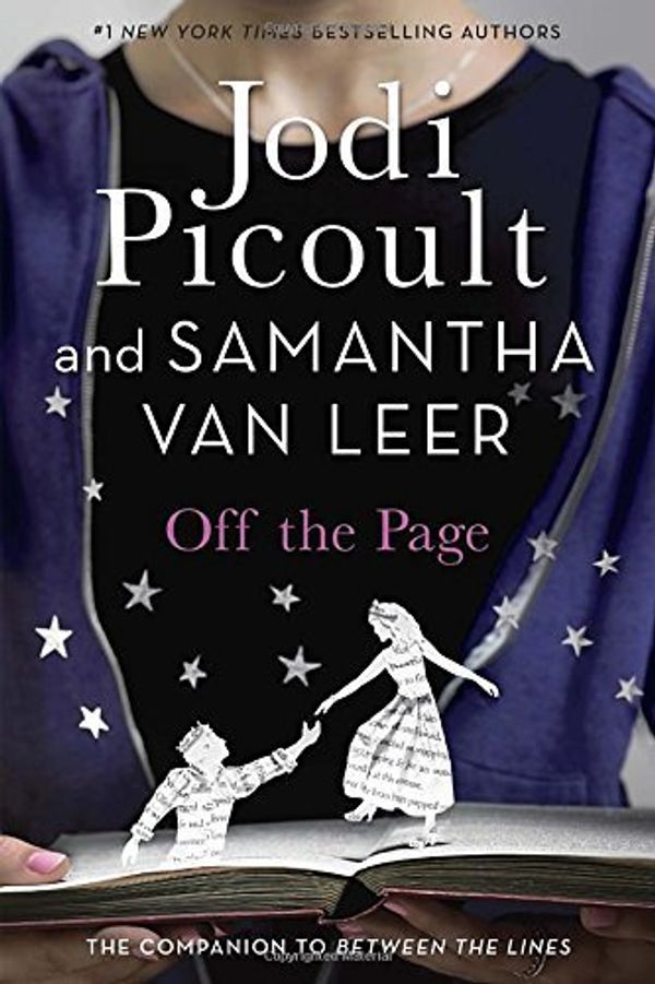 Cover Art for B01FEK4TNO, Off the Page by Jodi Picoult (2015-05-19) by Jodi Picoult;Samantha van Leer