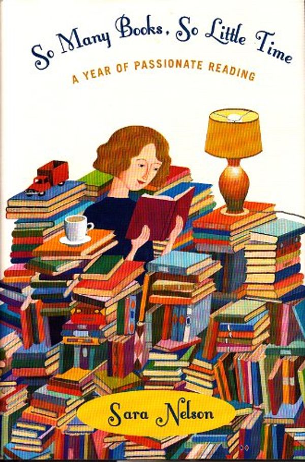 Cover Art for 9780399150838, So Many Books, So Little Time by Sara Nelson
