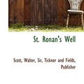 Cover Art for 9781113472724, St. Ronan's Well by Walter Scott