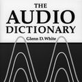 Cover Art for 9780295984988, The Audio Dictionary by Glenn D. White