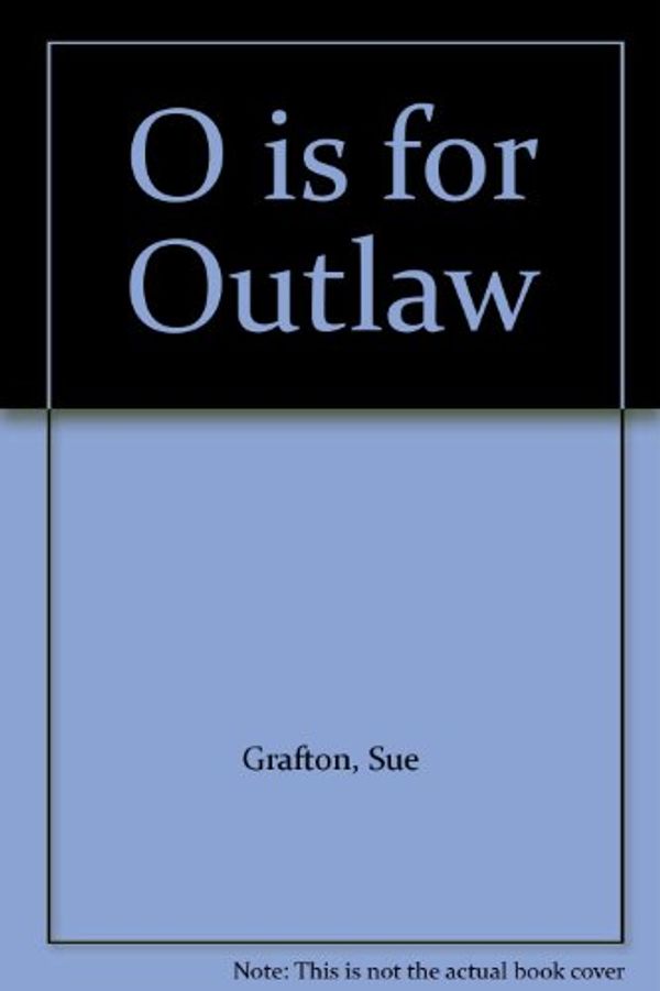 Cover Art for 9780739405406, O is for Outlaw by Grafton Sue