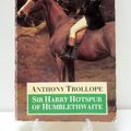 Cover Art for 9780192822055, Sir Harry Hotspur of Humblethwaite by Anthony Trollope