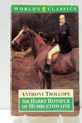 Cover Art for 9780192822055, Sir Harry Hotspur of Humblethwaite by Anthony Trollope