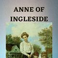 Cover Art for B08C7TMFY3, ANNE OF INGLESIDE by L. M. Montgomery