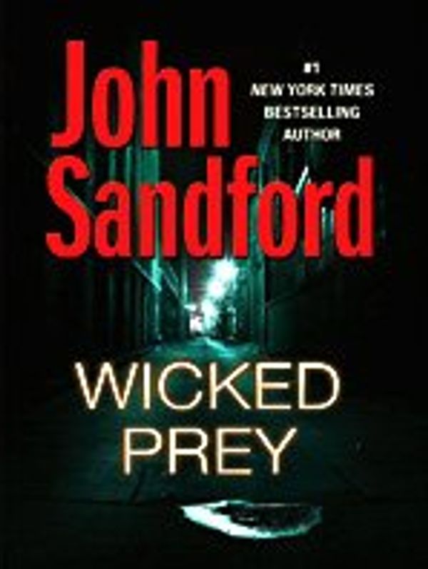 Cover Art for 9781410414502, Wicked Prey [Large Print] by John Sandford