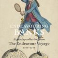 Cover Art for 9781742235004, Endeavouring BanksExploring collections from the Endeavour voyage... by Neil Chambers