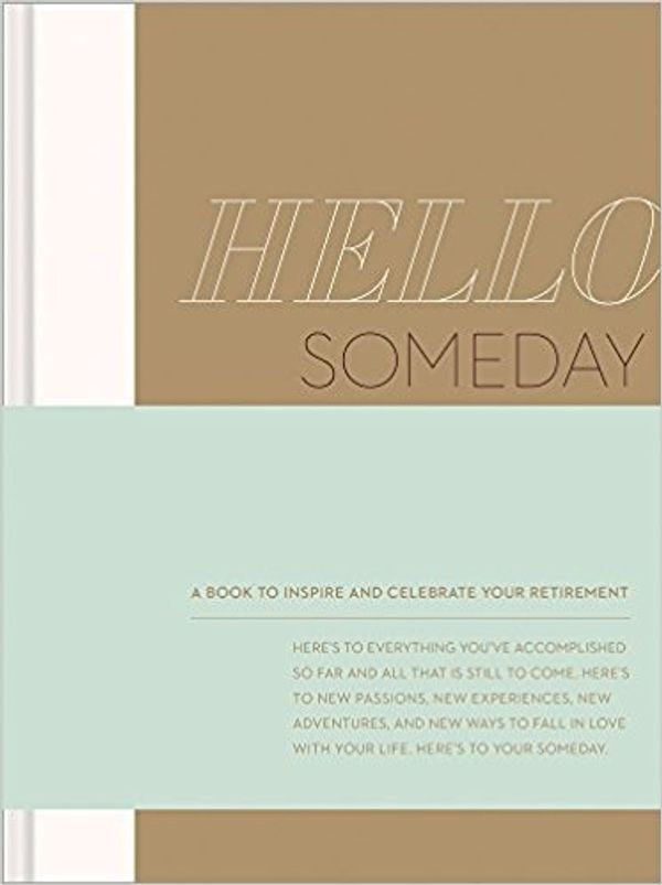 Cover Art for 9781938298967, Hello, Someday by Kobi Yamada, John Christianson