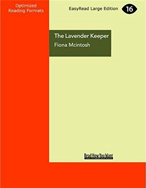 Cover Art for 9781459676602, The Lavender Keeper by Fiona McIntosh