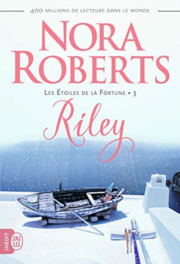 Cover Art for 9782290128831, Les Etoiles de la Fortune, Tome 3 : Riley by Nora Roberts