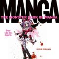 Cover Art for 9780062117977, The Monster Book of Manga by Fernando Casaus, Estudio Joso