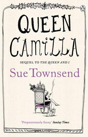 Cover Art for 9780241958391, Queen Camilla by Sue Townsend