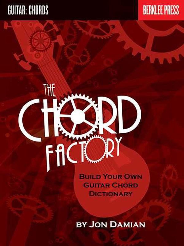 Cover Art for 9780876390757, The Chord Factory: Build Your Own Guitar Chord Dictionary by Jon Damian