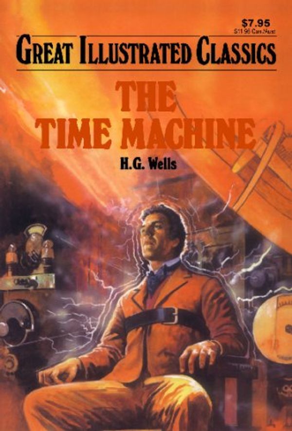Cover Art for 9781603400510, The Time Machine (Great Illustrated Classics) by Wells, H.G. (2008) Paperback by H.G. Wells