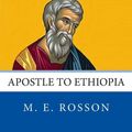 Cover Art for 9781496181459, All the Apostles of the Bible: Matthew Ben Levi: Apostle to Ethiopia: 5 by M. E. Rosson