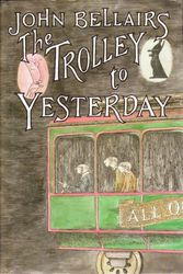 Cover Art for 9780803705814, Bellairs John : Trolley to Yesterday (Hbk) by John Bellairs