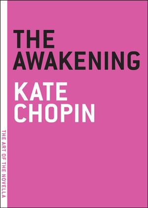 Cover Art for 9781935554127, The Awakening by Kate Chopin