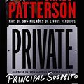Cover Art for 9789898839770, Private: Principal Suspeito Livro de Bolso by James Patterson