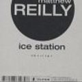 Cover Art for 9783548840307, Ice Station, Sonderausgabe by Matthew Reilly