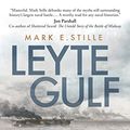 Cover Art for B0BNVR1WX3, Leyte Gulf: A New History of the World's Largest Sea Battle by Mark Stille