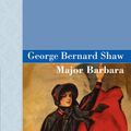 Cover Art for 9781605121789, Major Barbara by George Bernard Shaw