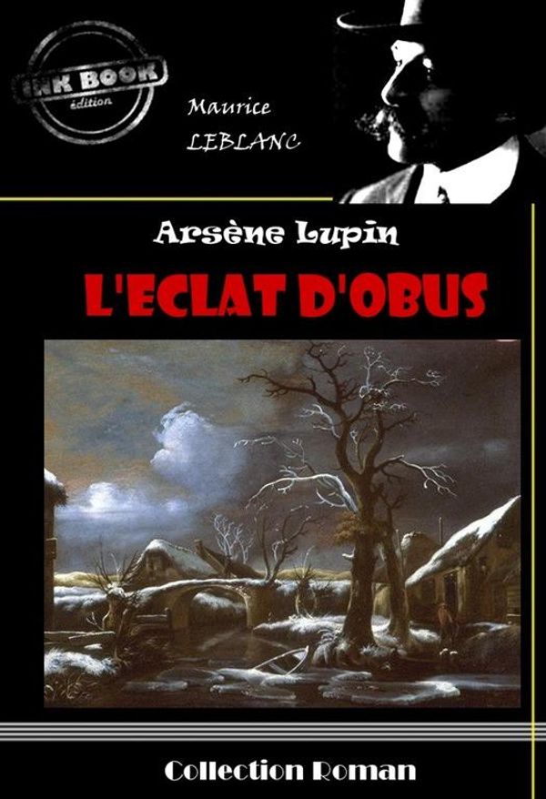 Cover Art for 9791023202809, L'éclat d'obus by Maurice Leblanc