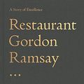 Cover Art for B0BX9BCF4M, Restaurant Gordon Ramsay: A Story of Excellence by Gordon Ramsay